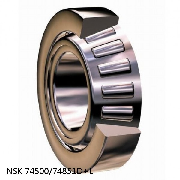 74500/74851D+L NSK Tapered roller bearing