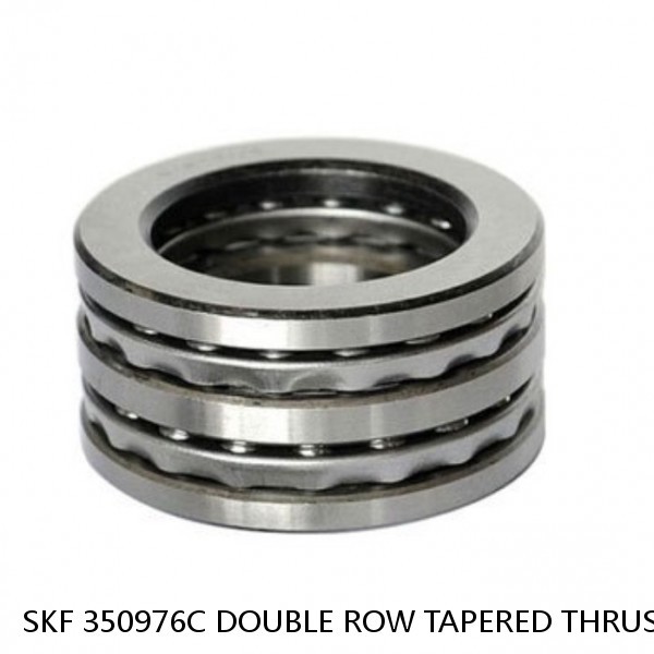 SKF 350976C DOUBLE ROW TAPERED THRUST ROLLER BEARINGS